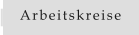 Arbeitskreise